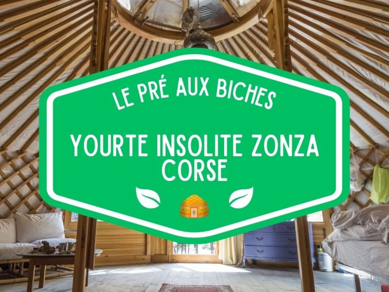 Le Pré aux Biches - Yourte insolite Zonza Corse